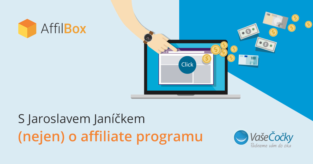S Jaroslavem Janíčkem (nejen) o affiliate programu Vašečočky.cz