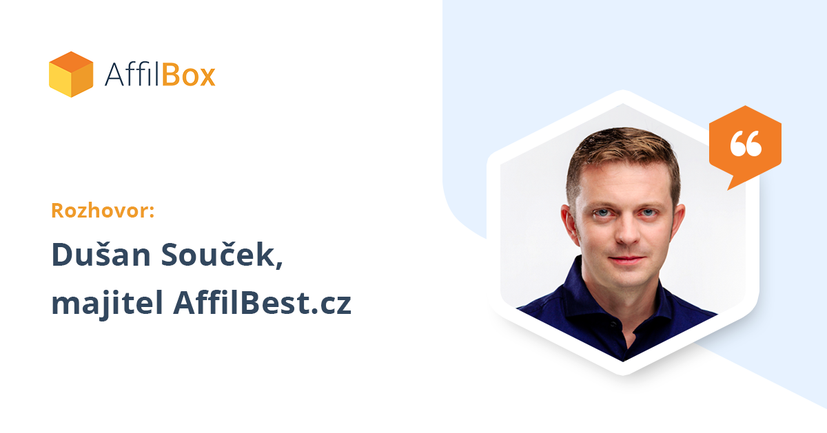 Rozhovor s Dušanem Součkem, majitelem AffilBest.cz – AffilBox PRO