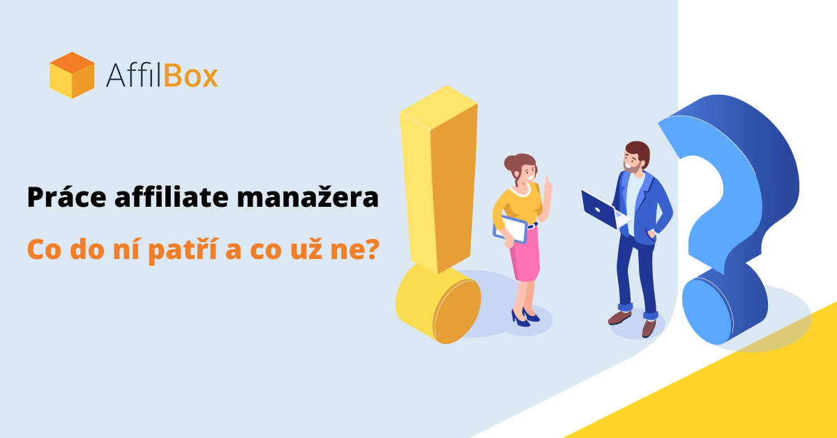 Práce affiliate manažera – co do ní spadá a co ne?