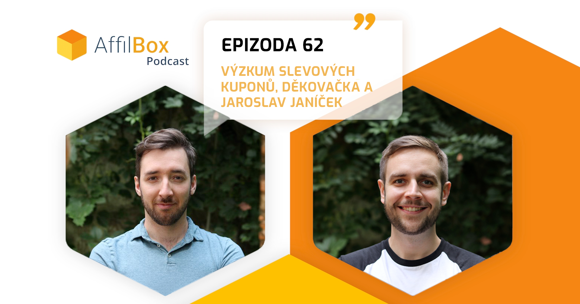 AffilBox Podcast Epizoda 62 - Výzkum slevových kuponů a akcí, Děkovačka a Jaroslav Janíček